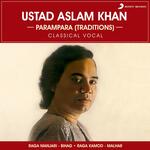 Parampara (Classical Vocal) - Ustad Aslam Khan Song Download